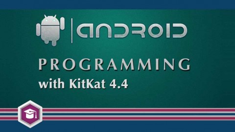 Complete Android Programming with KitKat 4.4