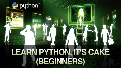 Learn Python, it's CAKE (Beginners)